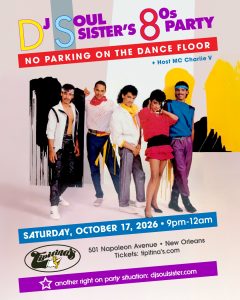 DJ Soul Sister’s 80’s Party: No Parking On The Dancefloor
